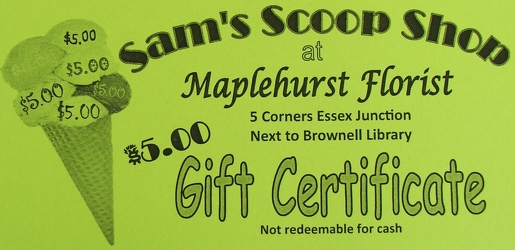 Sam's Scoop Shop at Maplehurst Florist from Maplehurst Florist, local flower shop in Essex Junction